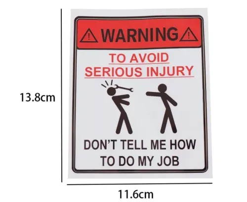 Sticker - Don't tell me how to do my job