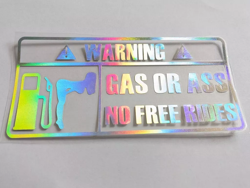 Sticker - Warning! Gas or Ass - No free rides