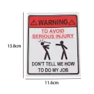 Sticker - Don't tell me how to do my job