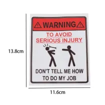 Sticker - Don't tell me how to do my job